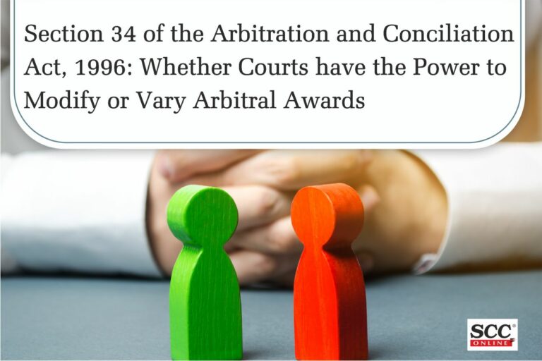Section 34 of the Arbitration and Conciliation Act, 1996: Whether ...