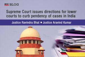 Supreme Court issues directions for lower courts to curb pendency of cases in India