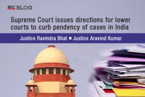 Supreme Court issues directions for lower courts to curb pendency of cases in India