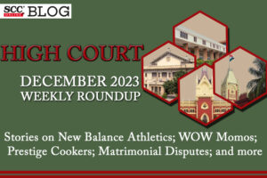 High Court weekly Round Up