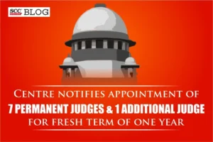 appointment permanent additional judges central government