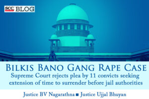 Bilkis Bano Gang Rape Case
