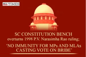 Immunity for MPs and MLAs casting vote on bribe