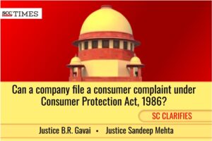 consumer complaint by company under Consumer Protection Act