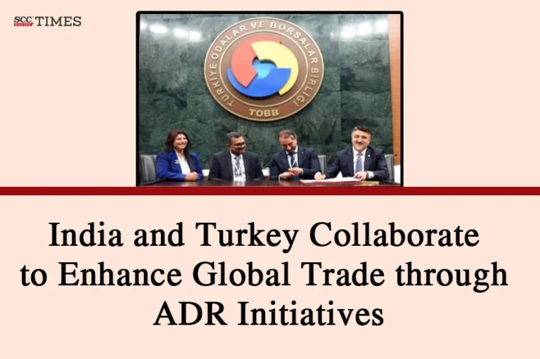 India and Turkey Collaborate to Enhance Global Trade through ADR Initiatives