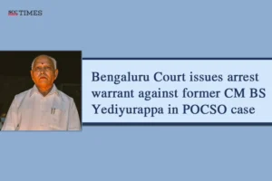 Arrest warrant against former CM BS Yediyurappa