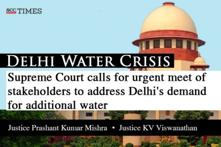 SC calls Meet on Delhi's demand for water