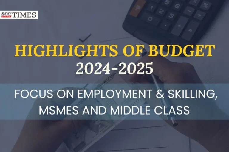 Highlights of Budget 2024-2025: Focus on Employment & Skilling, MSMEs and Middle Class