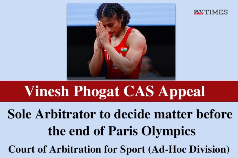 Vinesh Phogat CAS Appeal | Sole Arbitrator to decide matter before the end of Paris Olympics