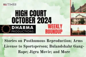 High Court weekly Round Up