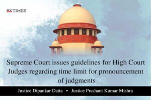 SC Guidelines time limit pronouncement of judgments