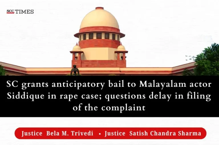 SC grants anticipatory bail to Malayalam actor Siddique in rape case; questions delay in filing of the complaint