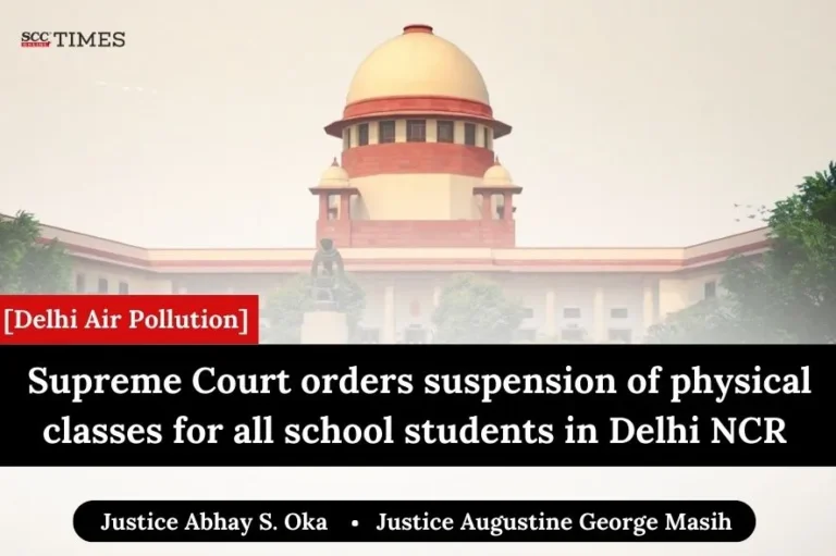 [Delhi Air Pollution] Supreme Court orders suspension of physical classes for all school students in Delhi-NCR