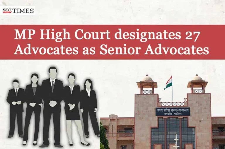 MP High Court designates 27 Advocates as Senior Advocates