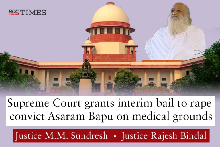 Supreme Court grants interim bail to rape convict Asaram Bapu on medical grounds
