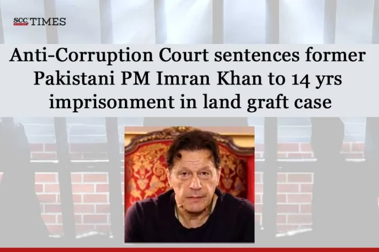 Anti-Corruption Court sentences former Pakistani PM Imran Khan to 14 yrs imprisonment in land graft case