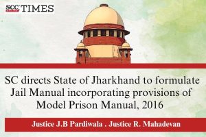 Jharkhand state Jail Manual Model Prison Manual 2016