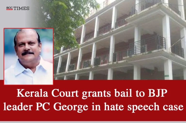 Kerala Court grants bail to BJP leader PC George in hate speech case