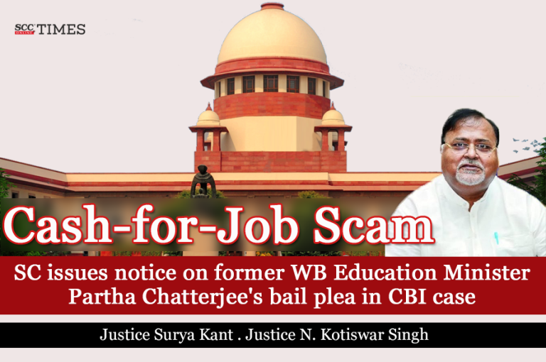 Cash-for-Job Scam | SC issues notice on former WB Education Minister Partha Chatterjee’s bail plea in CBI case