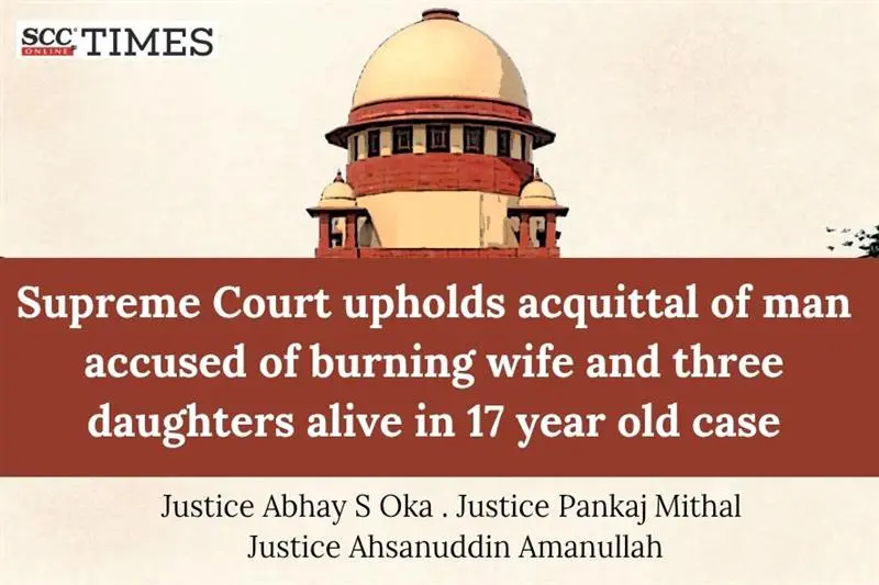 Acquittal of man accused of burning family alive