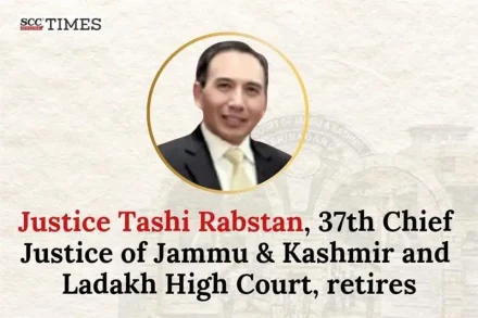 Justice Tashi Rabstan retires