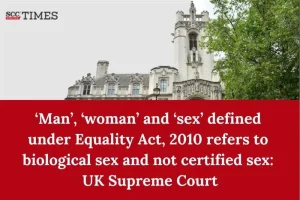 woman biological sex equality act UKSC
