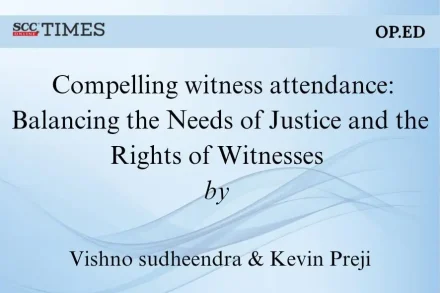 Compelling witness attendance