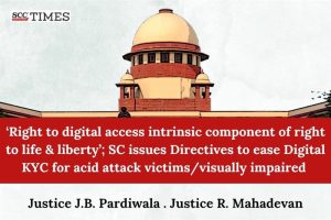 Digital KYC acid attack victimsvisually impaired
