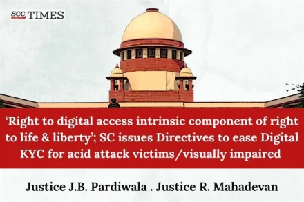 Digital KYC acid attack victimsvisually impaired