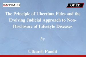 Principle of Uberrima Fides