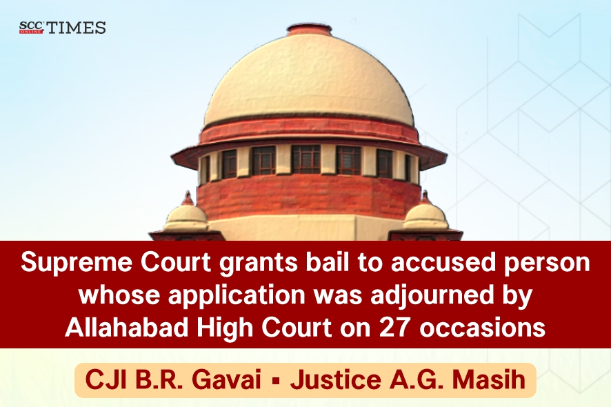 bail application adjourned 27 occasions