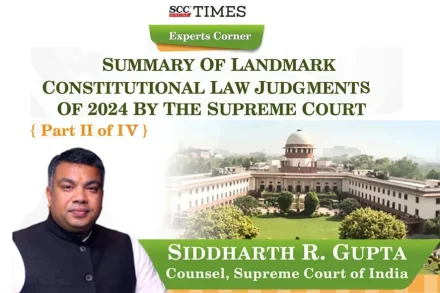 Landmark Constitutional Law Judgments 2024