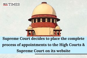 process of appointments to HC & SC