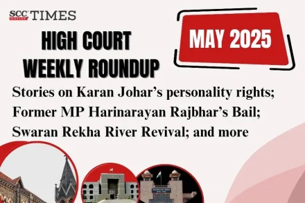 High Court Weekly Roundup