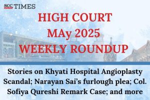 High Court Weekly Roundup