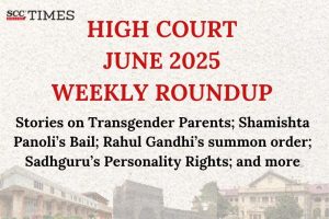 High Court Weekly Roundup