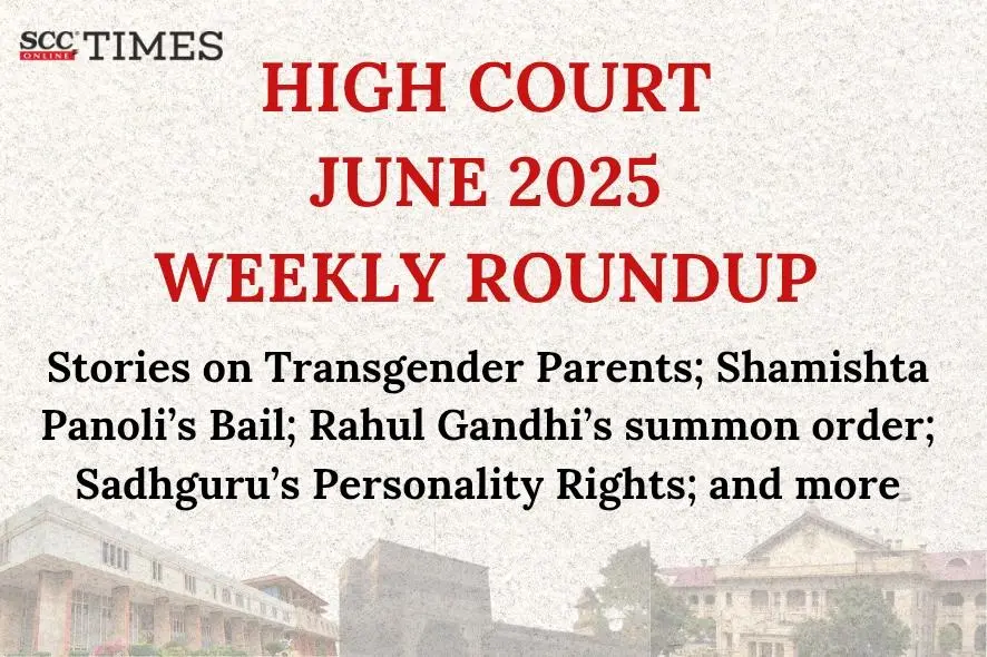 High Court Weekly Roundup