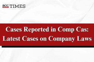 Latest Cases on Company Laws