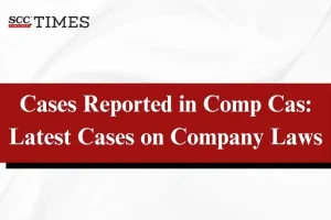 Latest Cases on Company Laws