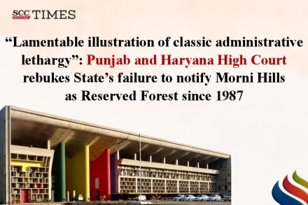 Morni Hills as Reserved Forest