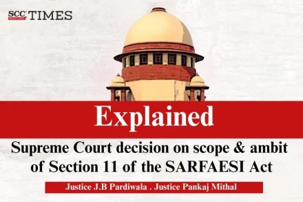 S 11 SARFAESI Act scope
