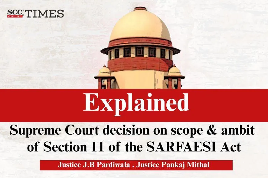 S 11 SARFAESI Act scope