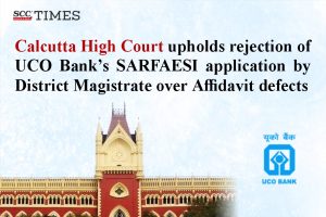 UCO Bank SARFAESI application rejection