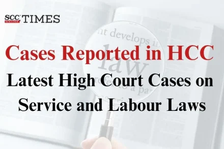 Latest High Court Cases on Service and Labour Laws