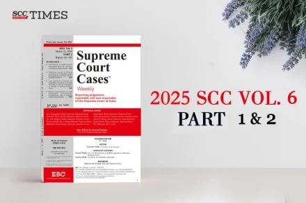 2025 SCC Vol. 6 Parts 1 and 2
