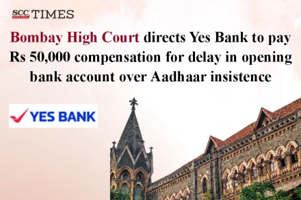 Aadhaar insistence Yes Bank