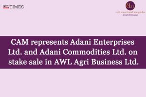 CAM advises Adani on AWL Agri Business Stake Sale