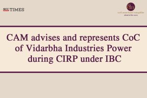 CAM advises CoC Vidarbha Industries Power