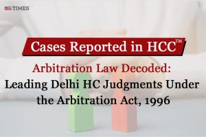 Delhi High Court rulings on Arbitration