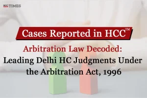 Delhi High Court rulings on Arbitration